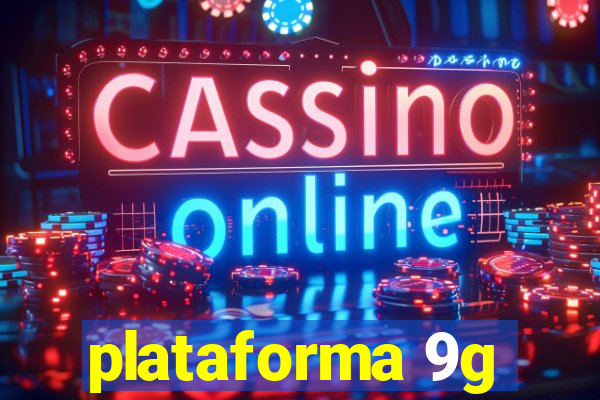 plataforma 9g